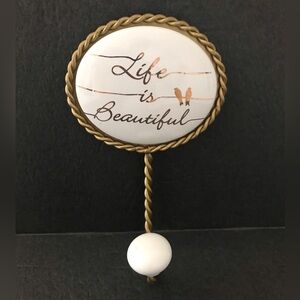 1-Gold and White Wall Hook - Life is Beautiful
